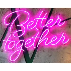 Better together - Scritta Neon Led su plexiglass trasparente da 3 mm. con fissaggio incluso
