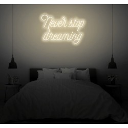 Never stop dreaming - Scritta Neon Led su plexiglass trasparente da 3 mm. con fissaggio incluso