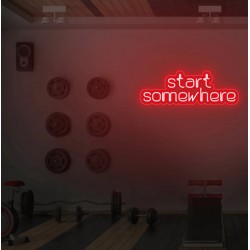 Start somewhere - Scritta Neon Led su plexiglass trasparente da 3 mm. con fissaggio incluso