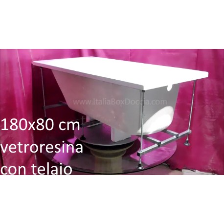 Vasca Con Telaio 180X80 cm in Vetroresina
