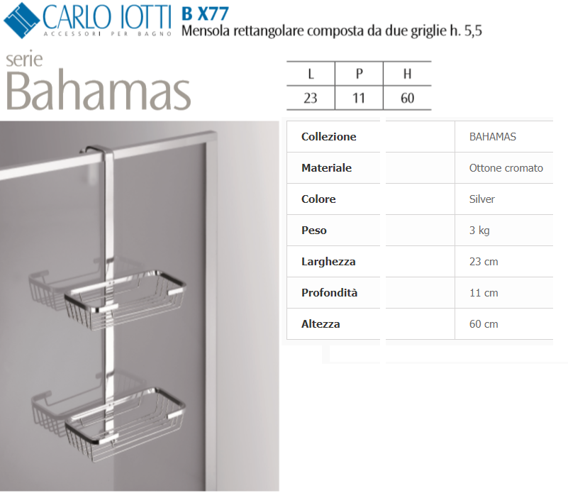 Mensola 2 piani per fissaggio telaio box doccia in ottone cromato 23x11xh60  cm garantita 5 contro la corrosione, Carlo Iotti- Accessori Bagno